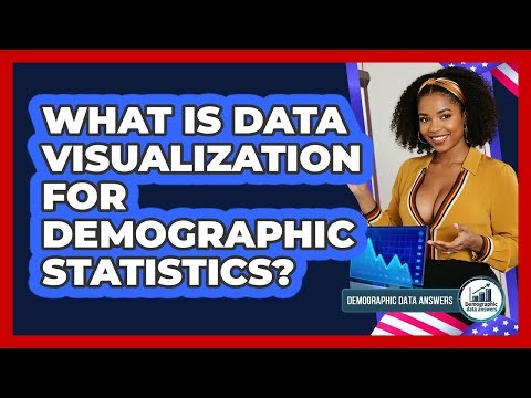 What Is Data Visualization For Demographic Statistics? - Demographic Data Answers