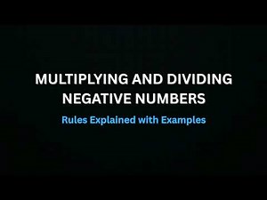 Multiplying & Dividing Negative Numbers Explained | KS3 & GCSE Maths