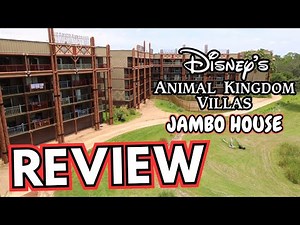 Disney's Animal Kingdom Villas - Jambo House | Review
