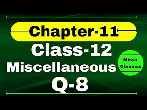 Q 8 Miscellaneous Exercise Chapter11 Class 12 Math || Class 12 Miscellaneous Exercise Chapter11 Q8