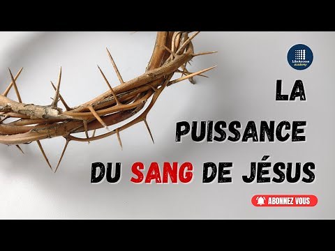 La Puissance du Sang de Jésus