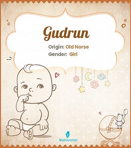 Gudrun Name Meaning, Origin, History, And Popularity