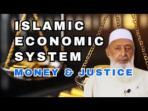 Islamic Economic System Explained: Money, Finance, and Justice in Islam - Sheikh Imran Hosein