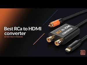 5 Best RCA to HDMI Converters for Retro Gaming