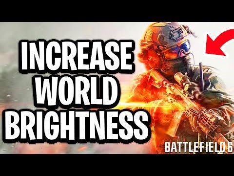How to Increase the Brightness of the World in Battlefield 6 - Full Guide