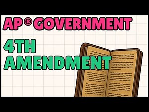 4th Amendment (Explained for AP US Government and Politics)