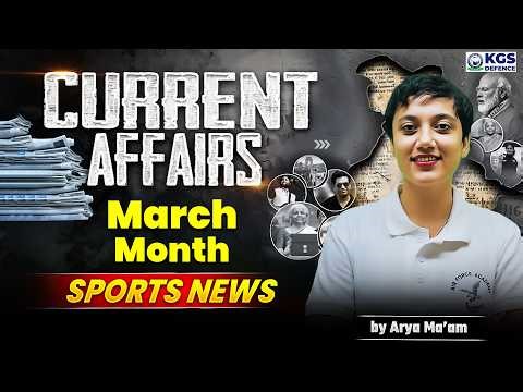 CURRENT AFFAIRS March Month SPORTS NEWS | by Arya Ma'am