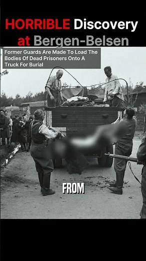 Horribly Brutal Liberation of Bergen-Belsen