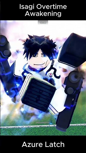 Isagi NEW Overtime AWAKENING - Azure Latch