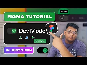 Learn Figma Dev Mode in Just 7 Minutes