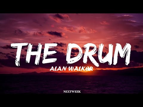 Alan Walker - The Drum ( Lyrics Video )