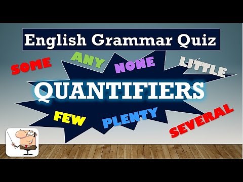 English Grammar Quiz 34: QUANTIFIERS