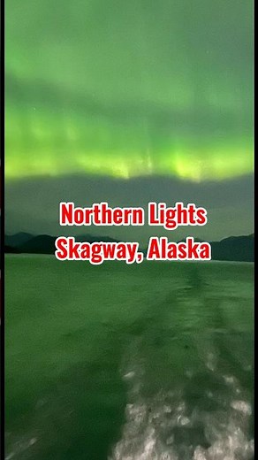 Northern Lights Over Skagway! Aurora Borealis Seen from Norwegian Encore #travel #cruise #alaska