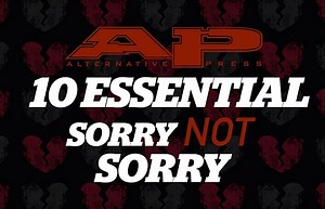 10 Essential "Sorry Not Sorry" Songs