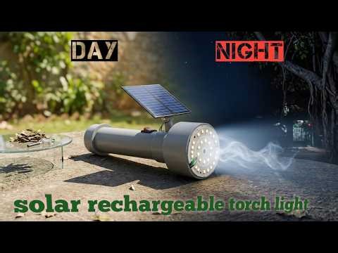 Powerful Solar Rechargeable Torch Light 🔦 | DIY Solar LED Flashlight Project