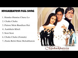 MOHABBATEIN FULL SONG