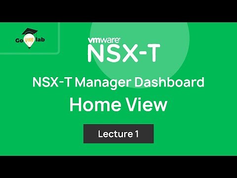 Lecture 1. Introduction to VMware NSX-T Manager: Step by Step Tutorial