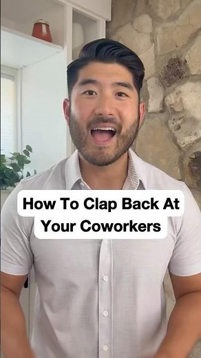 How To Clap Back At Your Coworkers #communicationskills #workplacecommunication #workplacetips