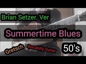 【弾いてみた】Summertime Blues（Brian Setzer Ver）【Rockabilly Guitar】