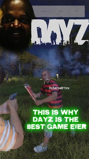 DAYZ IS THE BEST GAME EVER 2025! #dayz #dayzpvp #dayzgameplay #dayzshorts #gamingmoments