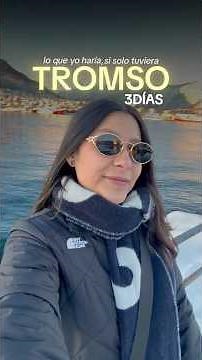 El itinerario perfecto para 3 días en Tromsø | Viajes #shortsfeed