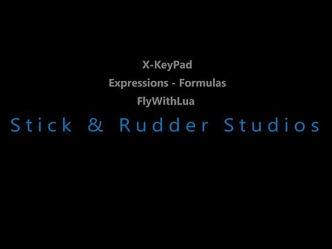 X-KeyPad for X-Plane: Expressions, Formulas and FlyWithLua