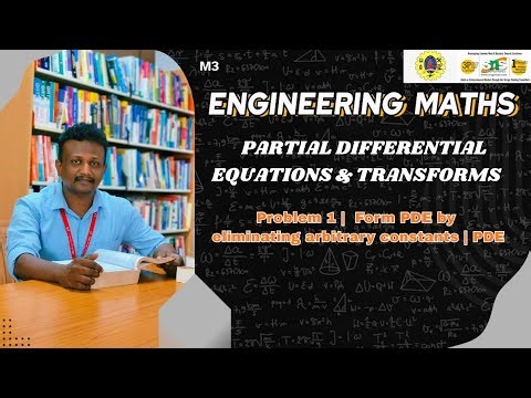 Problem 1 - Form PDE | Partial differential equations & Transforms | SNS Institutions