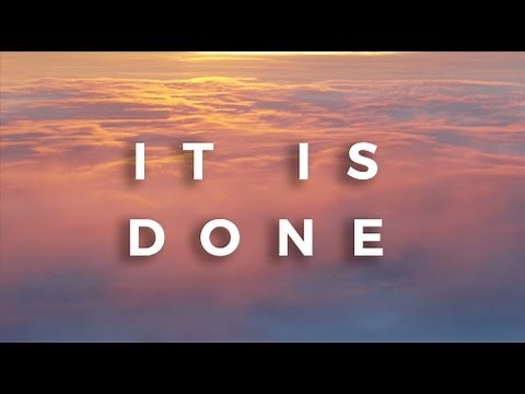 It Is Done - Lyric Video (Worship)