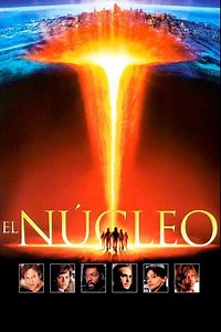 The Core Movie (2003) | Release Date, Cast, Trailer, Songs, Streaming Online at Netflix