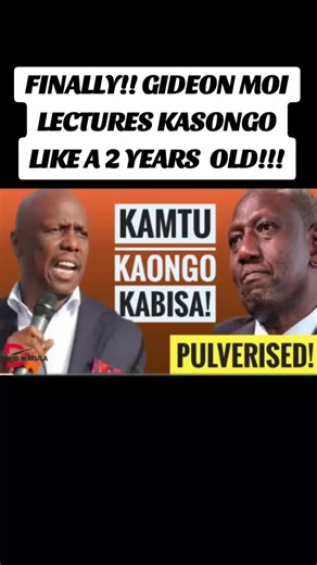 Gideon Moi's Lesson to Kasongo: A Must-See Reaction