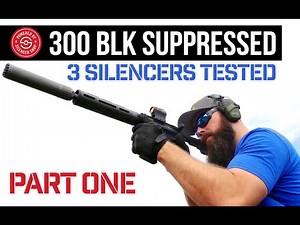 300 BLK Shootout | 7.62 Suppressor Test | Part 1