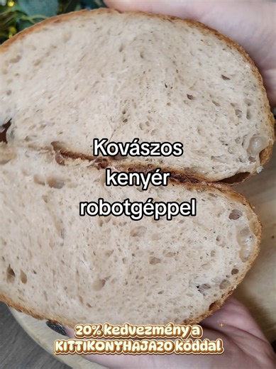 Kovászos kenyér készítése robotgéppel egyszerűen