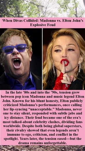 When Divas Collided: Madonna vs. Elton John’s Explosive Feud
