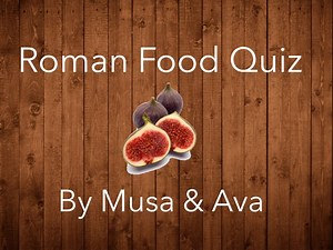 Roman Food Quiz