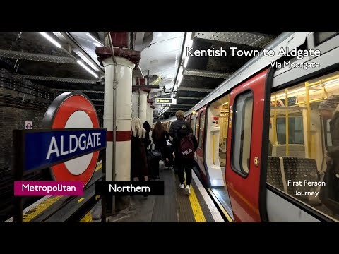 London Underground First Person Journey: Kentish Town to Aldgate via Moorgate