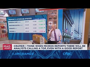 When Micron reports there will be analysts calling a top, says Jim Cramer