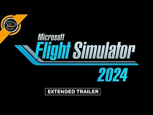 Microsoft Flight Simulator 2024 : An Extended Trailer