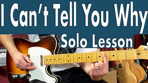 Eagles I Can't Tell You Why Guitar Solo Lesson   Tutorial   TABS