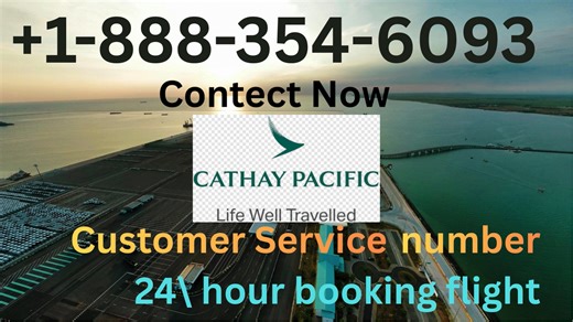 Cathay pacific® Customer Service: How to Contact Cathay pacific ® | 24/7 Live Help & Support