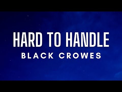 The Black Crowes - Hard To Handle (Lyrics)