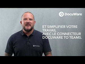 DocuWare et le connecteur Microsoft Teams