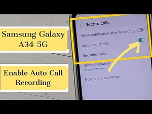 How to Enable Auto Call Recording in Samsung Galaxy A34 5G