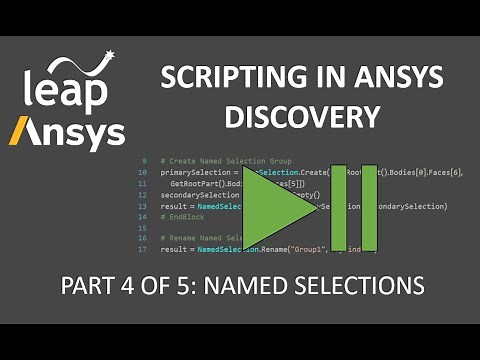 Scripting in Ansys Discovery (Part 4 of 5) Using Named Selections