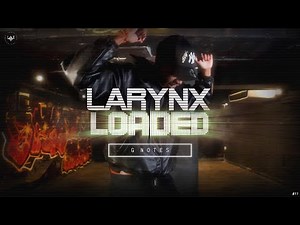 G NOTES | LARYNX LOADED | Larynx Entertainment
