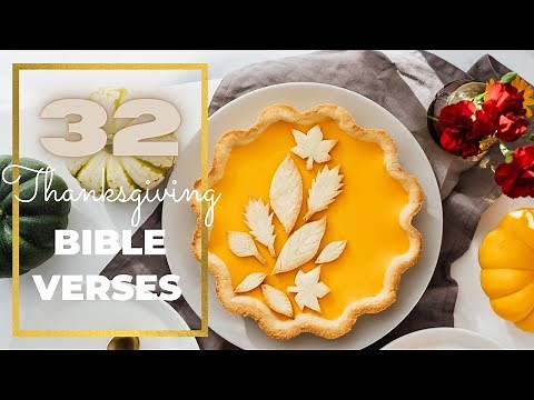 32 Bible Verses for Thanksgiving - Biblical Messages of Gratitude & Love