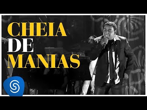 Raça Negra - Cheia De Manias (DVD Raça Negra & Amigos) [Video Oficial]