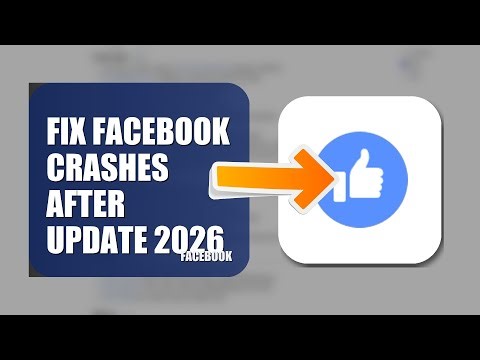 How To Fix Facebook Crashes After Update 2026