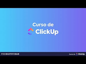 Presentación Curso de ClickUp