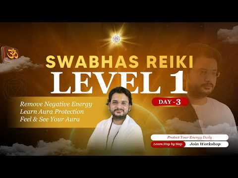 Change Your Life Energy | Reiki Level-1 Workshop Day-3