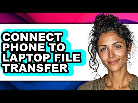 How to Connect Phone to Laptop File Transfer (easy Method)